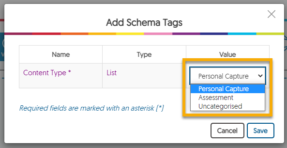 Add Schema Tags menu showing the Value dropdown Personal Capture, Assessment, Uncategorised