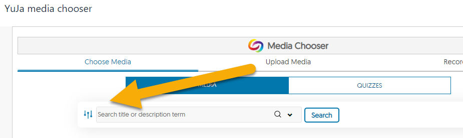 Filter option next to search bar in YuJa Media Chooser