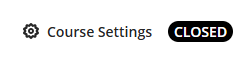 Course settings link and Closed Pill at top of the course page