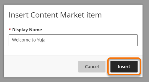 Content Market Item name and Insert pop up.
