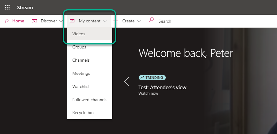A screenshot of the Stream home page highlighting access to the videos section in My Content 