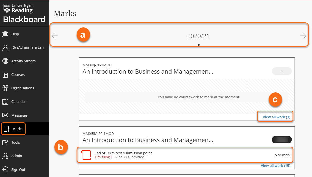 Marks page as it appears in the Blackboard Menu. Marked on image is A: top menu to select course lists, B: Link to all assessment view of course, C: notification of assessment for marking plus link to grades centre 