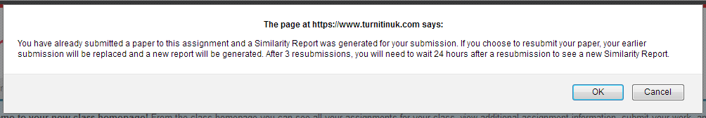 Screenshot showing the Turnitin warning message when making a resubmission: after three resubmissions, you'll have to wait 24 hours before a new Similarity Report can be generated.