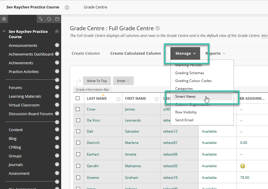 Image of the Grade Centre with the Manage dropdown selected and the Smart Views Option highlighted.