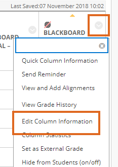 In the grade centre and Blackboard columns selecting Edit Column Information in the drop down menu