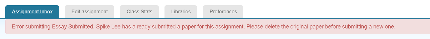 The error message received if student work has been submitted