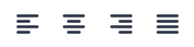 Align text icons - Align to the left, right, centre and justified. 