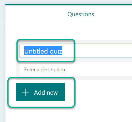 Editing the Quiz title and Add new question button highlighted once you add a new Quiz